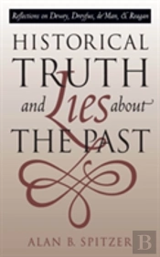Historical Truth And Lies About The Past