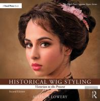 Historical Wig Styling: Victorian To The Present
