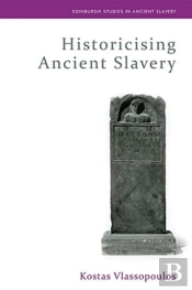 Historicising Ancient Slavery