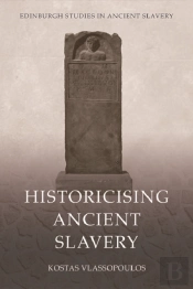 Historicising Ancient Slavery