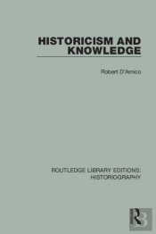 Historicism And Knowledge