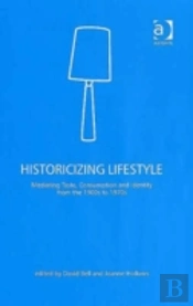 Historicizing Lifestyle