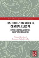 Historicizing Roma In Central Europe