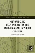 Historicizing Self-Interest In The Modern Atlantic World
