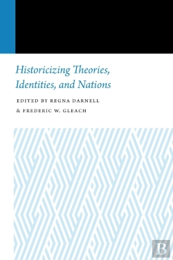 Bertrand.pt - Historicizing Theories, Identities, And Nations