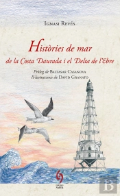 Històries De Mar De La Costa Daurada I El Delta De L'Ebre