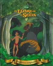 Històries Màgiques. El Llibre De La Selva
