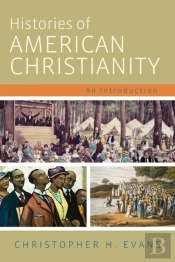 Histories Of American Christianity
