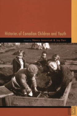 Bertrand.pt - Histories Of Canadian Children And Youth