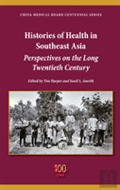 Histories Of Health In Southeast Asia