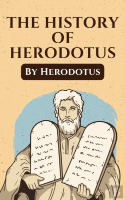 Bertrand.pt - Histories Of Herodotus: The Unabridged And Complete Edition (Herodotus Classics)