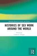 Histories Of Sex Work Around The World
