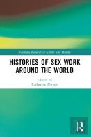 Histories Of Sex Work Around The World