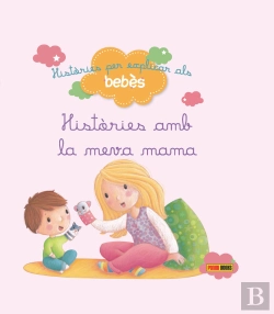 Bertrand.pt - Històries Per Explicar Als Bebès, Històries Amb La Meva Mama