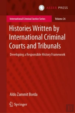 Bertrand.pt - Histories Written By International Criminal Courts And Tribunals