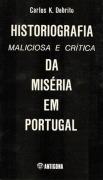 Historiografia Maliciosa e Crítica da Miséria em Portugal
