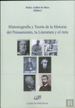 Bertrand.pt - Historiografía Y Teoría De La Historia Del Pensamiento, La Literatura Y El Arte