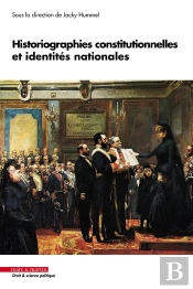 Historiographies Constitutionnelles Et Identités Nationales