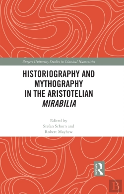 Bertrand.pt - Historiography And Mythography In The Aristotelian Mirabilia