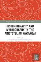 Historiography And Mythography In The Aristotelian Mirabilia
