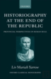 Historiography At The End Of The Republic