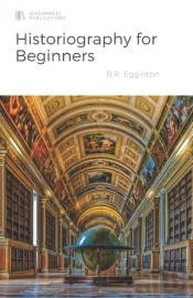 Historiography For Beginners