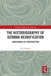 Historiography Of German Reunification