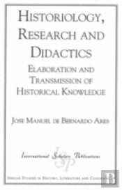 Historiology, Research And Didactics