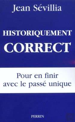 Bertrand.pt - Historiquement Correct : Pour En Finir Avec Le Passé Unique