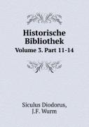 Historische Bibliothek Volume 3. Part 11-14