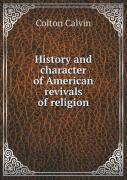 History And Character Of American Revivals Of Religion