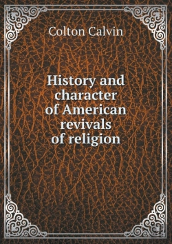 Bertrand.pt - History And Character Of American Revivals Of Religion
