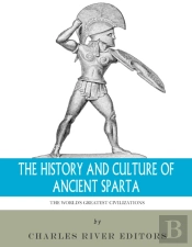 History And Culture Of Ancient Sparta