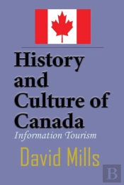 History And Culture Of Canada: Informati