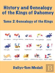 History And Genealogy Of The Kings Of Dahomey Tome 2