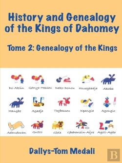 Bertrand.pt - History And Genealogy Of The Kings Of Dahomey Tome 2