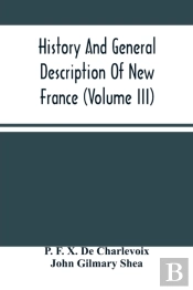 History And General Description Of New France (Volume Iii)