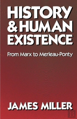 Bertrand.pt - History And Human Existence-From Marx To Merleau-Ponty