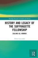 History And Legacy Of The Suffragette Fellowship