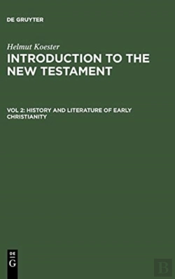 Bertrand.pt - History And Literature Of Early Christianity