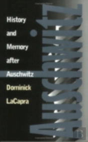 History And Memory After Auschwitz