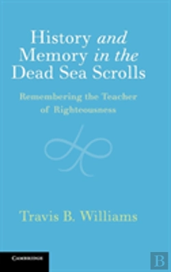 Bertrand.pt - History And Memory In The Dead Sea Scrolls