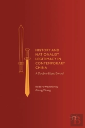 History And Nationalist Legitimacy In Contemporary China