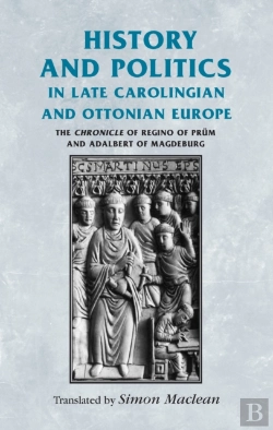Bertrand.pt - History And Politics In Late Carolingian And Ottonian Europe