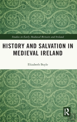 Bertrand.pt - History And Salvation In Medieval Ireland