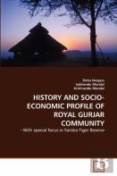 History And Socio-Economic Profile Of Royal Gurjar Community