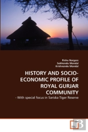History And Socio-Economic Profile Of Royal Gurjar Community