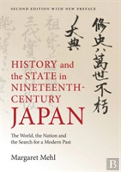 Bertrand.pt - History And The State In Nineteenth-Century Japan