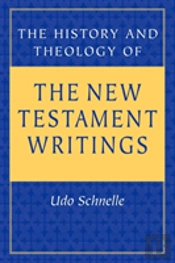 History And Theology Of The New Testament Writings