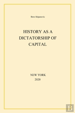 Bertrand.pt - History As A Dictatorship Of Capital